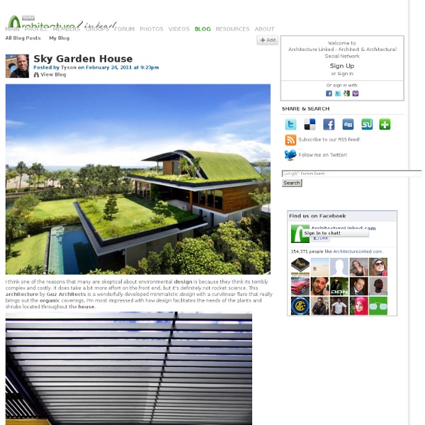 Sky Garden House - Architecture Linked - Architect &Architectural Social... - StumbleUpon