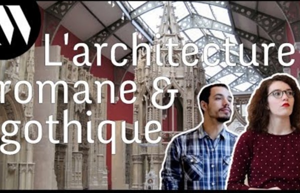 Vidéo 2- à partir de 2min 20: L'architecture romane et gothique - MUSÉONAUTE #9