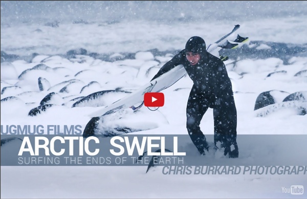 Arctic Swell - Surfing the Ends of the Earth