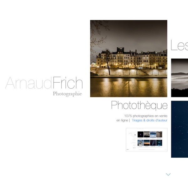 Arnaud Frich Photographie : photos panoramiques et classiques de Paris, d'églises, de paysages... et sa boutique en ligne.