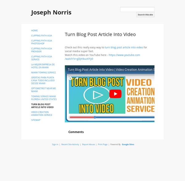 Turn Blog Post Article Into Video - Joseph Norris