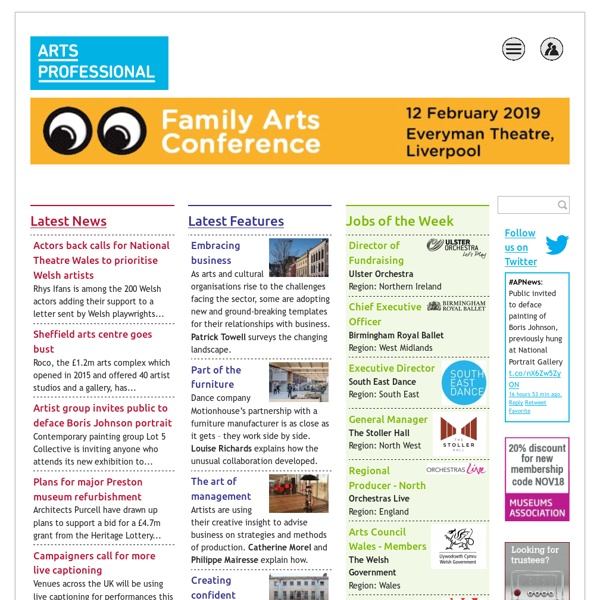 Arts Professional : the UK's leading Arts Management Magazine
