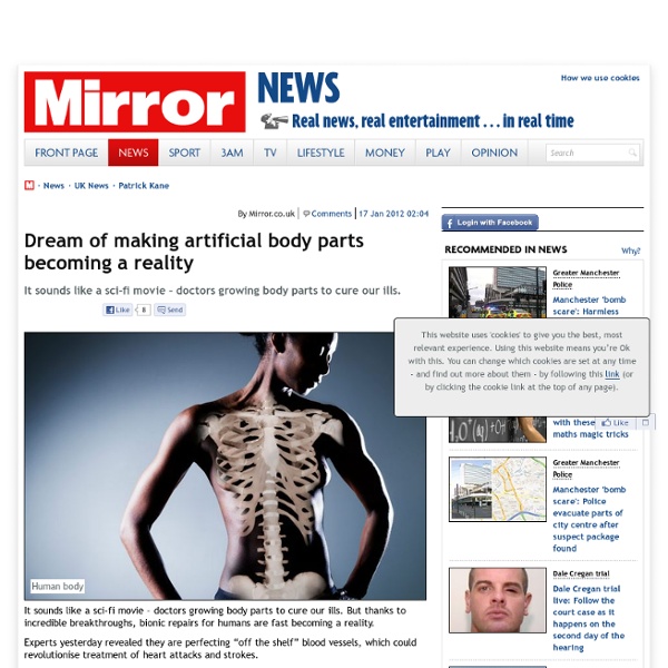 Dream of making artificial body parts becoming a reality