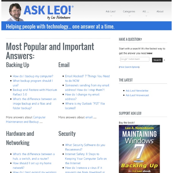 Computer Questions and Answers - Free Computer Technical Support - Tech Questions? Get Answers! - Ask Leo!