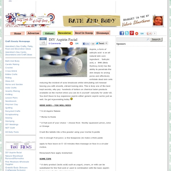 DIY Aspirin Facial & Bath and Body