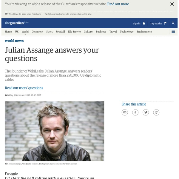 Julian Assange answers your questions