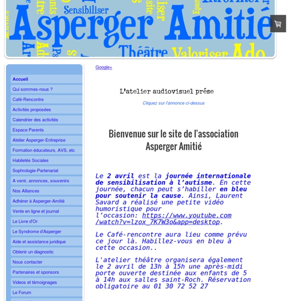 Site de l' association Asperger Amitié - Asperger Amitié