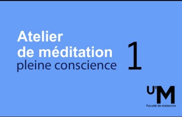 Atelier 1 - Méditation pleine conscience par Hugues Cormier