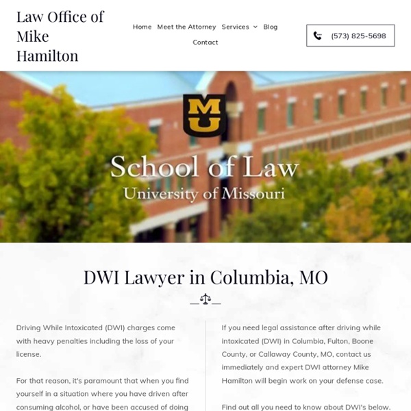 DWI Attorney Serving Columbia, MO
