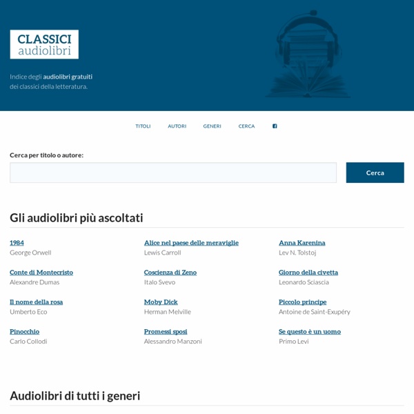 CLASSICI Audiolibri, Indice degli audiolibri gratuiti dei classici della letteratura