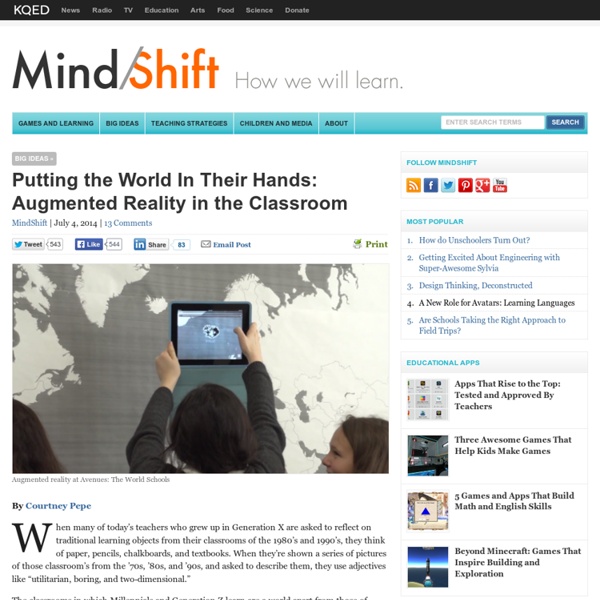 Putting the World In Their Hands: Augmented Reality in the Classroom