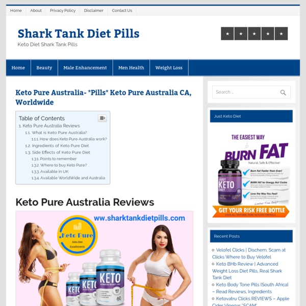 Keto Pure Australia - Keto Pure Shark Tank Diet Pills Reviews