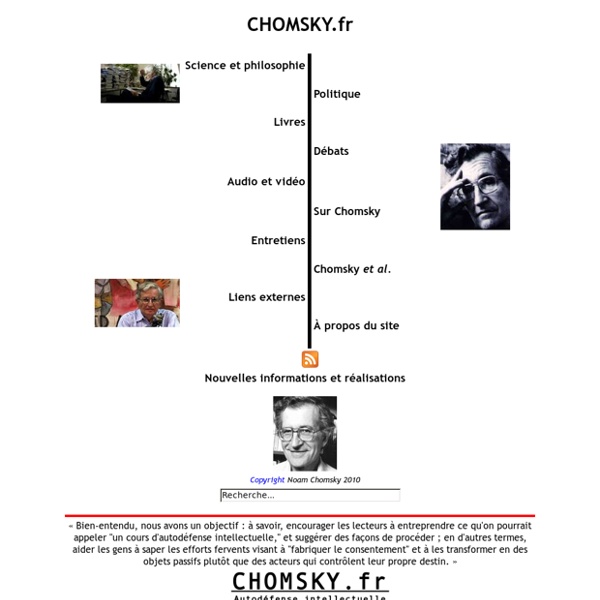 CHOMSKY.fr : Autodéfense intellectuelle avec Noam Chomsky