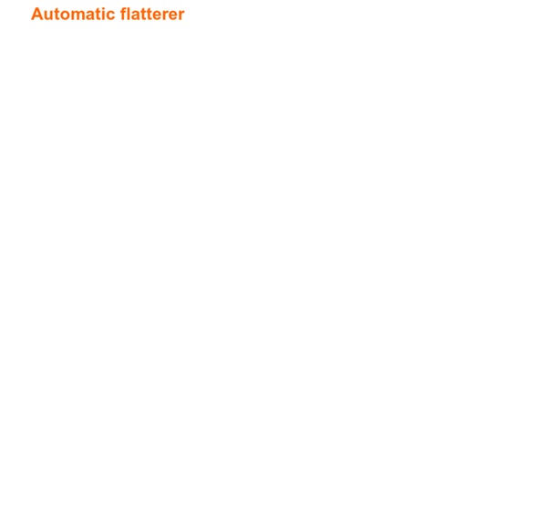 Automatic Flatterer