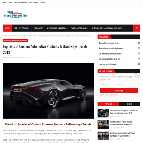 Top Lists of Custom Automotive Products & Giveaways Trends 2019