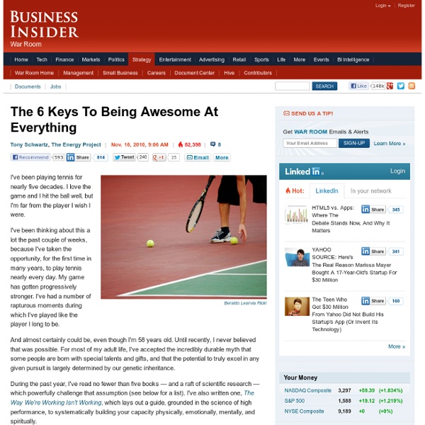 The 6 Keys To Being Awesome At Everything