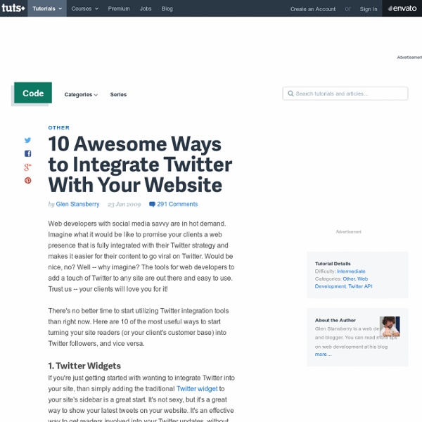 10 Awesome Ways to Integrate Twitter With Your Website - Nettuts