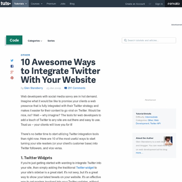 10 Awesome Ways to Integrate Twitter With Your Website