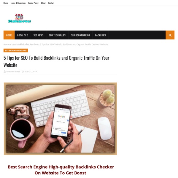 5 Tips for SEO To Build Backlinks and Organic Traffic On Your Website