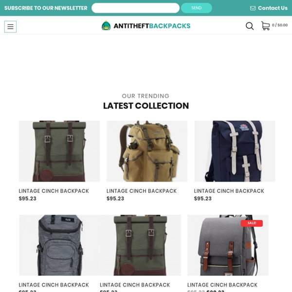 Anti Theft Backpacks - Protect your goods from thieves