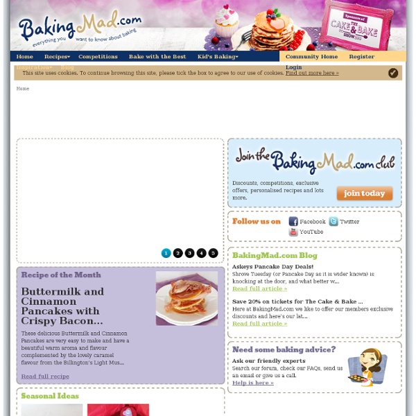 Baking Mad - Baking Recipes, Baking Ideas, Baking Tips, Join our Baking Community