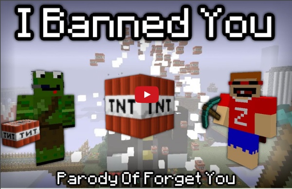"I Banned You" - A Minecraft Parody of Forget You By Cee Lo Green