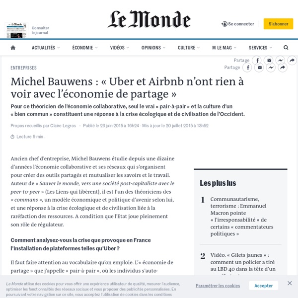 Michel Bauwens : « Uber et Airbnb n’ont rien à voir avec l’économie de partage »