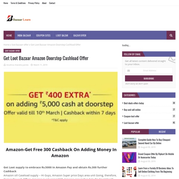 Get Loot Bazaar Amazon Doorstep Cashload Offer
