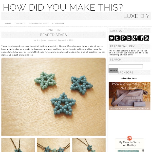 Make This - Beaded Stars - Luxe DIY - How Did You Make This?