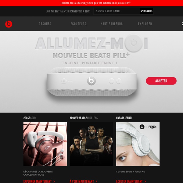 Beatsbydre.com - Site Officiel France pour Beats by Dr. Dre Casques, Écouteurs, Haut-Parleurs et Beats Audio