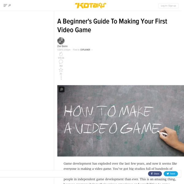 A Beginner's Guide To Making Your First Video Game