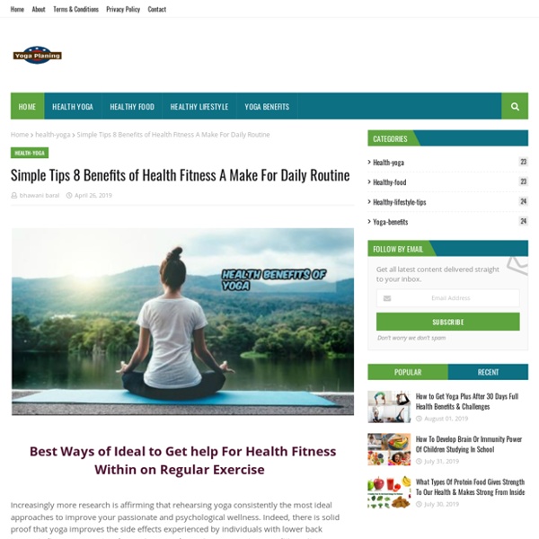 Simple Tips 8 Benefits of Health Fitness A Make For Daily Routine