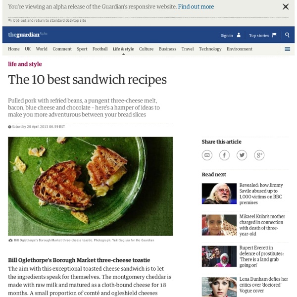 The 10 best sandwich recipes