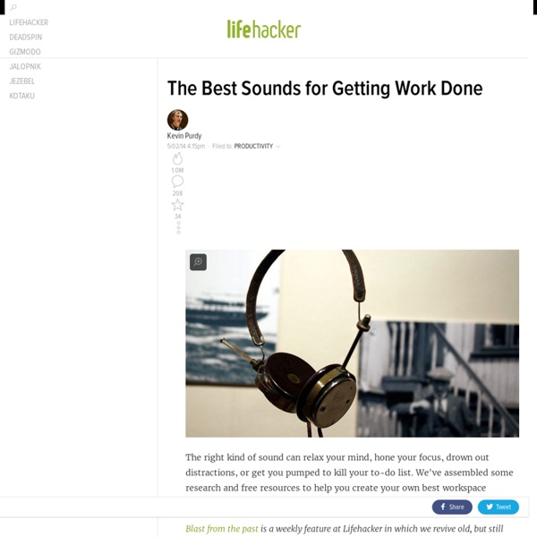 The Best Sounds for Getting Work Done