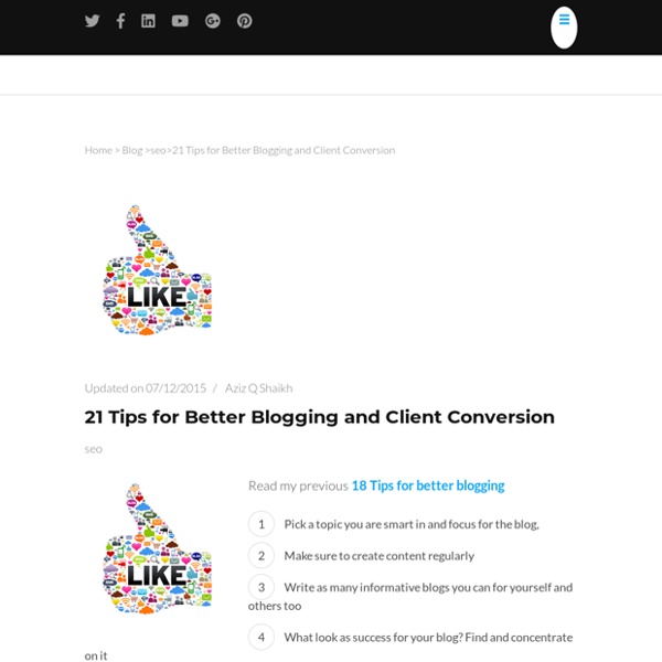 21 Tips for Better Blogging and Client Conversion