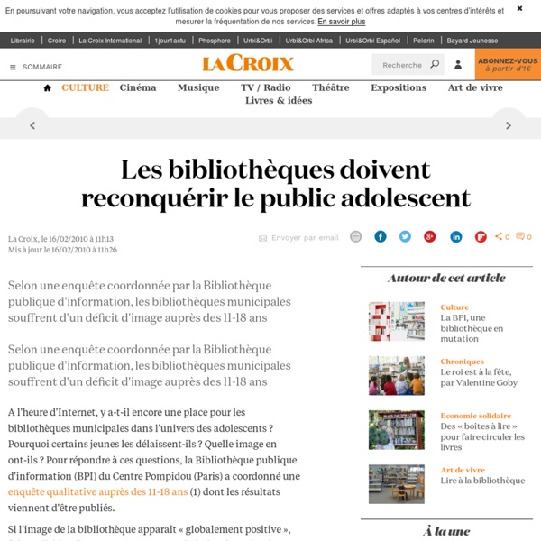 Les bibliothèques doivent reconquérir le public adolescent