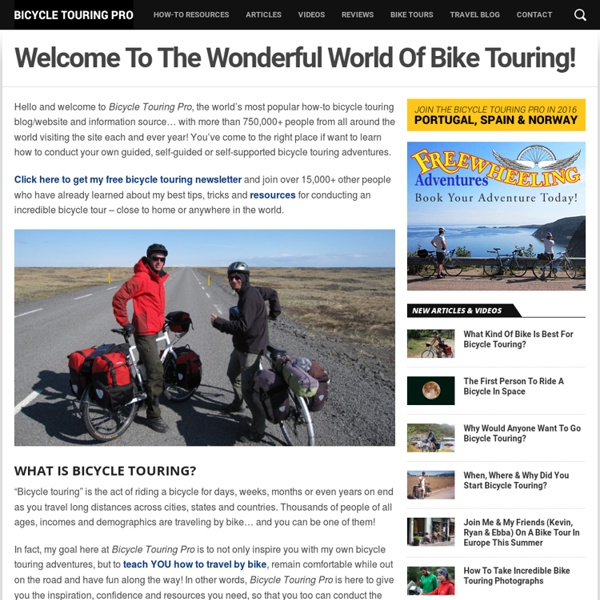 Bicycle Touring Pro - How To Plan Your Next Bicycle Touring Adventure