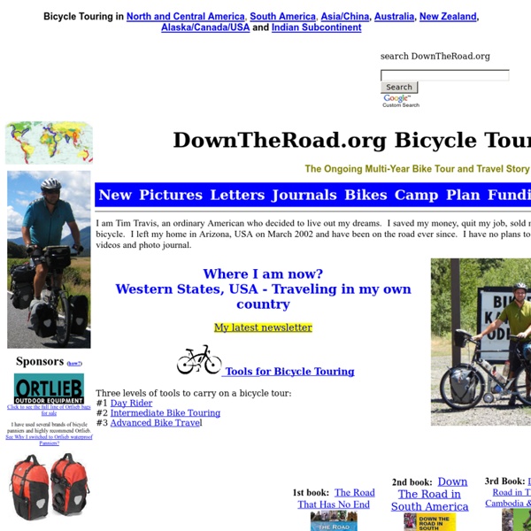 Bicycle Touring Around the World: cycle tourings best bike tour and travel travelogue story