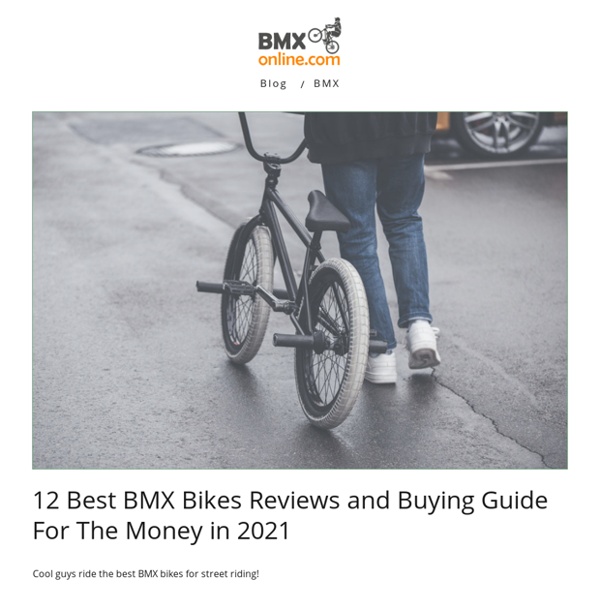 12 Best BMX Bikes Reviews and Buying Guide For The Money in 2021