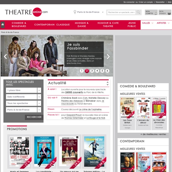 Théâtre On Line : Votre billetterie pour + de 4 000 spectacles