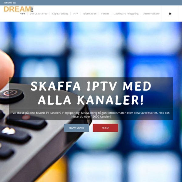 Sveriges Bästa, Stabilaste och Billigaste IPTV leverantör » Dreamhost