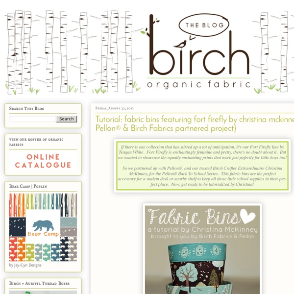 Tutorial: fabric bins featuring fort firefly by christina mckinney {a Pellon® & Birch Fabrics partnered project}