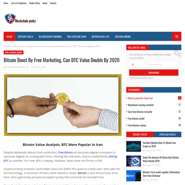Bitcoin Boost By Free Marketing, Can BTC Value Double By 2020