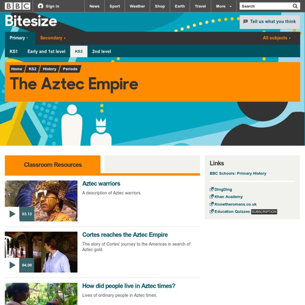 BBC Bitesize - KS2 History - The Aztec Empire