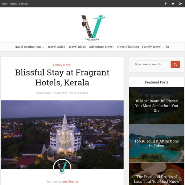 Blissful Stay at Fragrant Hotels, Kerala