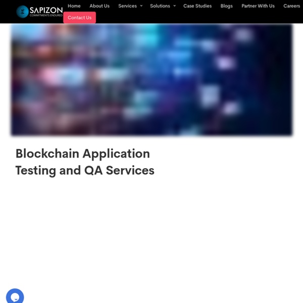 Blockchain Application Testing and QA Services and solutions