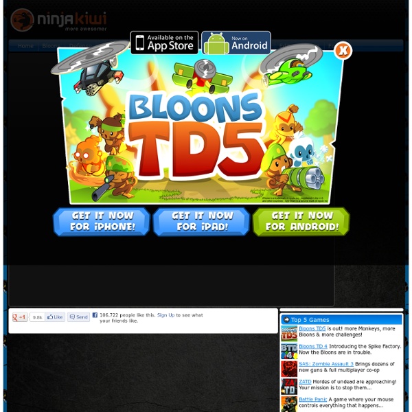 Bloons Tower Defense 5 - BTD 5 - Ninja Kiwi, Creators of the best free online TD games on the web