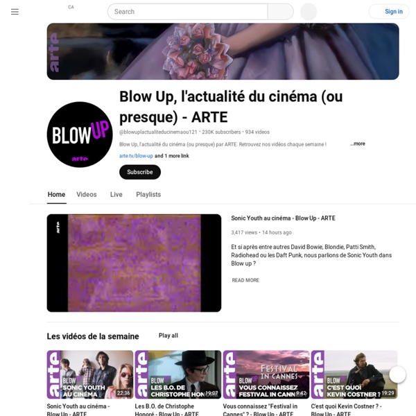 Blow Up, l'actualité du cinéma (ou presque) - ARTE