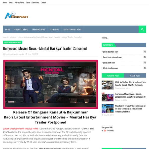 Bollywood Movies News -'Mental Hai Kya' Trailer Cancelled