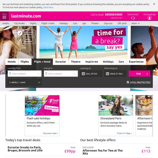 Cheap hotels, flights, holidays, city breaks, theatre, restaurants, spa and experiences – lastminute.com